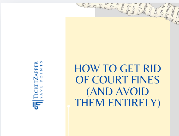 How to Get Rid of Court Fines (And Avoid Them Entirely)